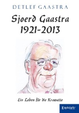 Detlef Gaastra. Sjoerd Gaastra 1921-2013