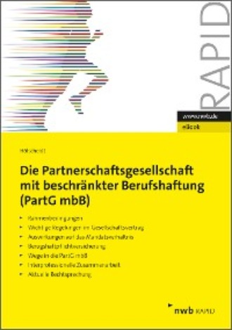 Die Partnerschaftsgesellschaft mit beschr?nkter Berufshaftung (PartGmbB). Norbert H. H?lscheidt