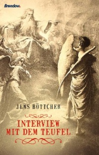 Jens B?ttcher. Interview mit dem Teufel