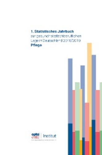 Группа авторов. 1. Statistisches Jahrbuch zur gesundheitsfachberuflichen Lage in Deutschland 2018/2019