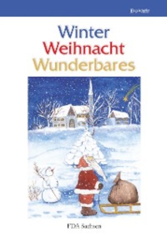 Группа авторов. Winter – Weihnacht – Wunderbares