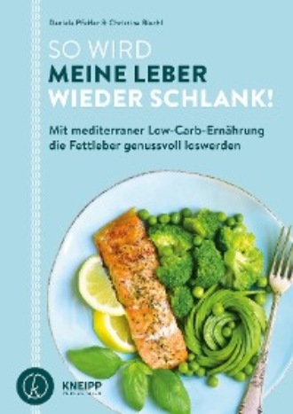Daniela Pfeifer. So wird meine Leber wieder schlank!