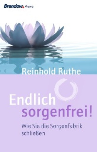 Reinhold Ruthe. Endlich sorgenfrei!