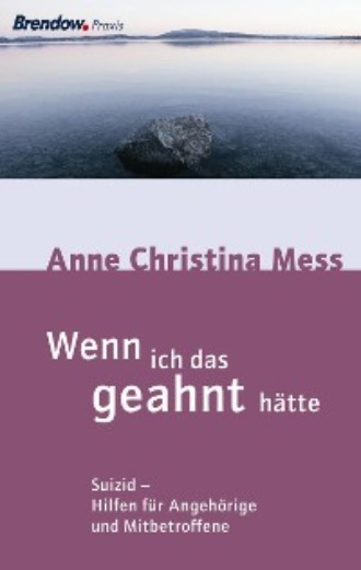 Anne Christina Mess. Wenn ich das geahnt h?tte