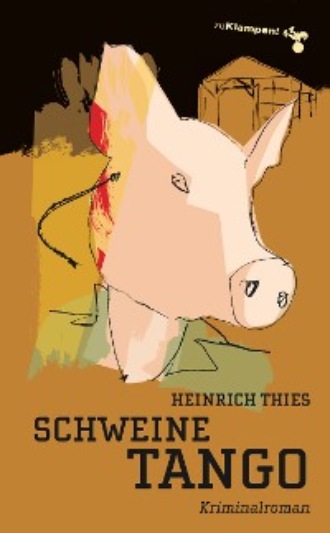 Heinrich Thies. Schweinetango