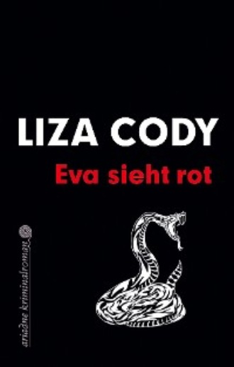 Liza  Cody. Eva sieht rot