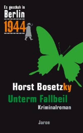 Horst Bosetzky. Unterm Fallbeil