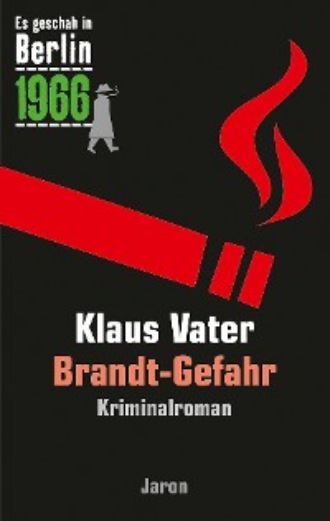Klaus Vater. Brandt-Gefahr