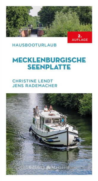 Christine Lendt. Hausbooturlaub Mecklenburgische Seenplatte
