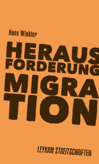 Hans Winkler. Herausforderung Migration