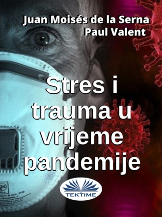 Paul Valent. Stres I Trauma U Vrijeme Pandemije