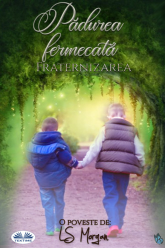 Pădurea Fermecată. LS Morgan