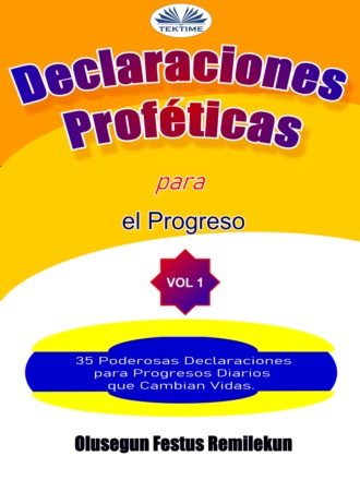 Olusegun Festus Remilekun. Declaraciones Proféticas Para El Progreso