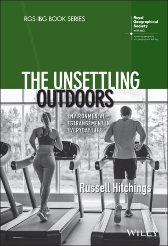 Russell Hitchings. The Unsettling Outdoors