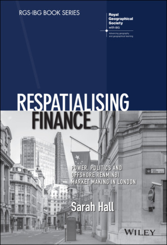 Sarah Hall. Respatialising Finance