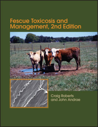 Fescue Toxicosis and Management. Craig A. Roberts