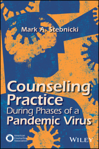 Mark A. Stebnicki. Counseling Practice During Phases of a Pandemic Virus