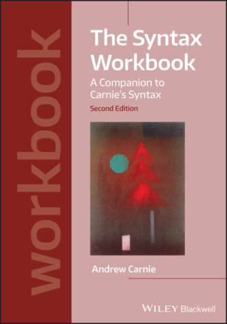 Andrew Carnie. The Syntax Workbook