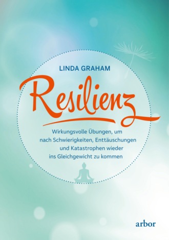 Linda Graham. Resilienz