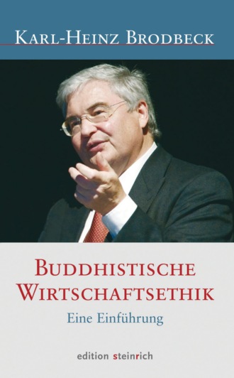 Karl-Heinz Brodbeck. Buddhistische Wirtschaftsethik