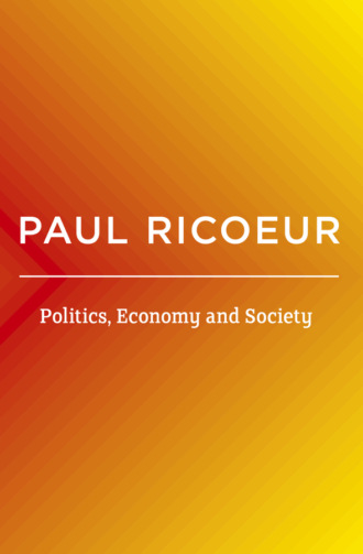 Paul  Ricoeur. Politics, Economy, and Society