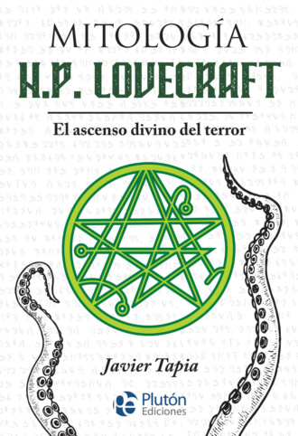 Javier Tapia. Mitolog?a H.P. Lovecraft