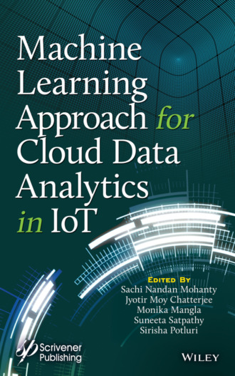 Группа авторов. Machine Learning Approach for Cloud Data Analytics in IoT