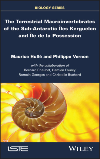 Maurice Hulle. The Terrestrial Macroinvertebrates of the Sub-Antarctic Iles Kerguelen and Ile de la Possession