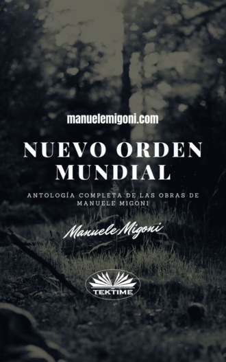 Manuele Migoni. Nuevo Orden Mundial