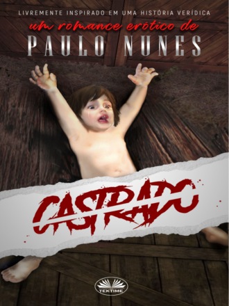 Castrado. Paulo Nunes
