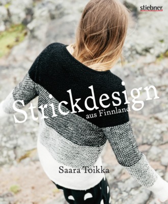 Saara Toikka. Strickdesign aus Finnland