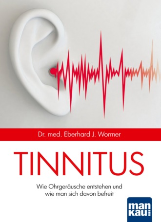 Eberhard J. Wormer. Tinnitus