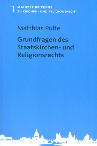 Группа авторов. Grundfragen des Staatskirchen- und Religionsrechts