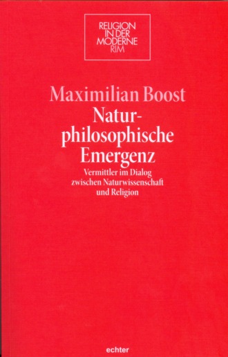 Maximilian Boost. Naturphilosophische Emergenz