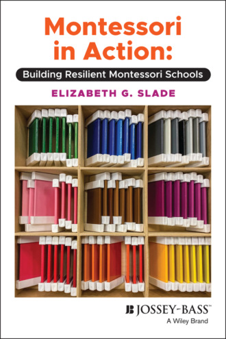 Elizabeth G. Slade. Montessori in Action
