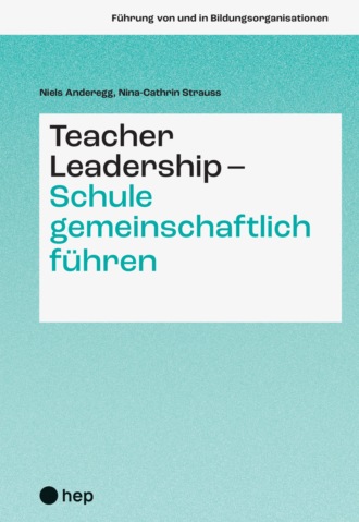 Nina-Cathrin Strauss. Teacher Leadership - Schule gemeinschaftlich f?hren (E-Book)