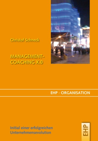 Christof Schneck. Management-Coaching X.0