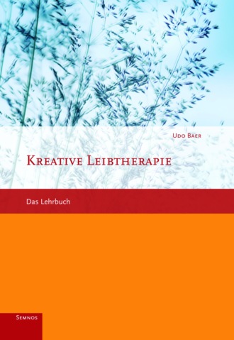 Udo Baer. Kreative Leibtherapie