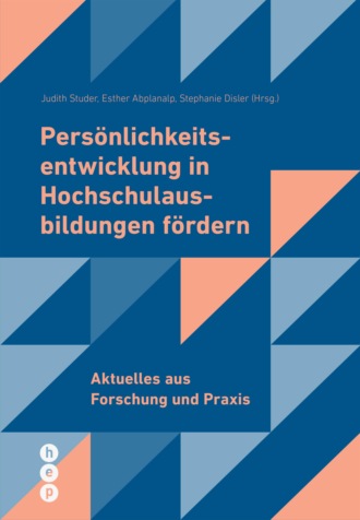 Группа авторов. Pers?nlichkeitsentwicklung in Hochschulausbildungen f?rdern (E-Book)