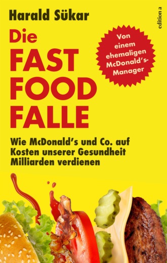Harald S?kar. Die Fast Food Falle