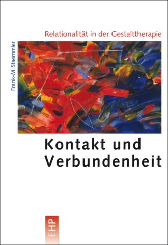 Frank-M. Staemmler. Relationalit?t in der Gestalttherapie