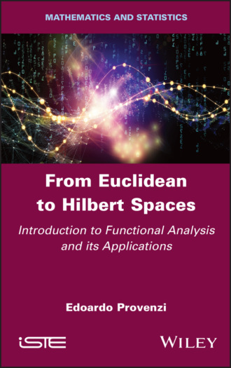 Edoardo Provenzi. From Euclidean to Hilbert Spaces