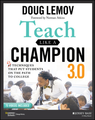 Doug Lemov. Teach Like a Champion 3.0