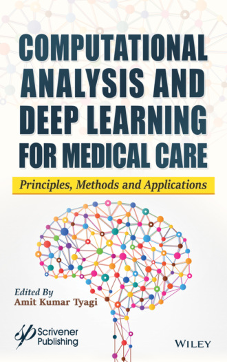 Группа авторов. Computational Analysis and Deep Learning for Medical Care