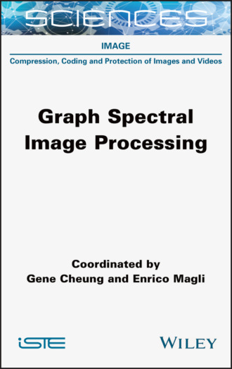 Gene Cheung. Graph Spectral Image Processing