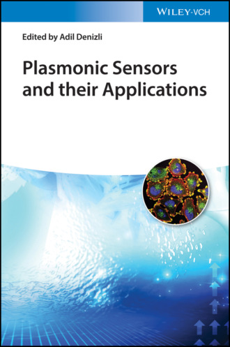 Группа авторов. Plasmonic Sensors and their Applications