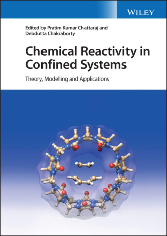 Группа авторов. Chemical Reactivity in Confined Systems