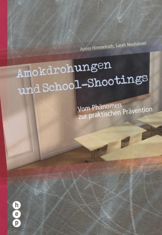 Armin Himmelrath. Amokdrohungen und School Shootings