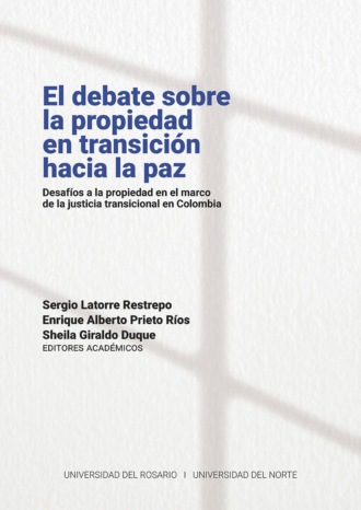   Fernando Vargas Valencia. El debate sobre la propiedad en transici?n hacia la paz