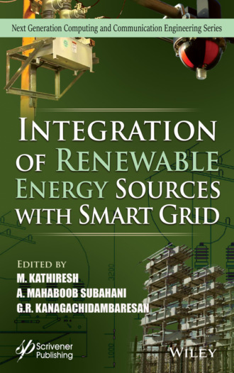 Группа авторов. Integration of Renewable Energy Sources with Smart Grid